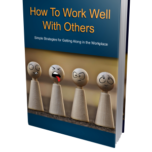 How To Work Well With Others Book
